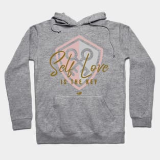 Self Love Is The Key Hoodie